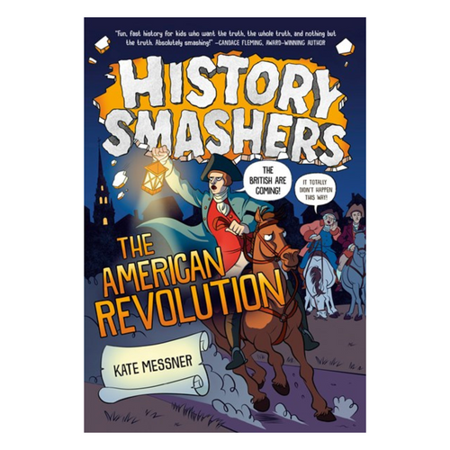 History Smashers: The American Revolution