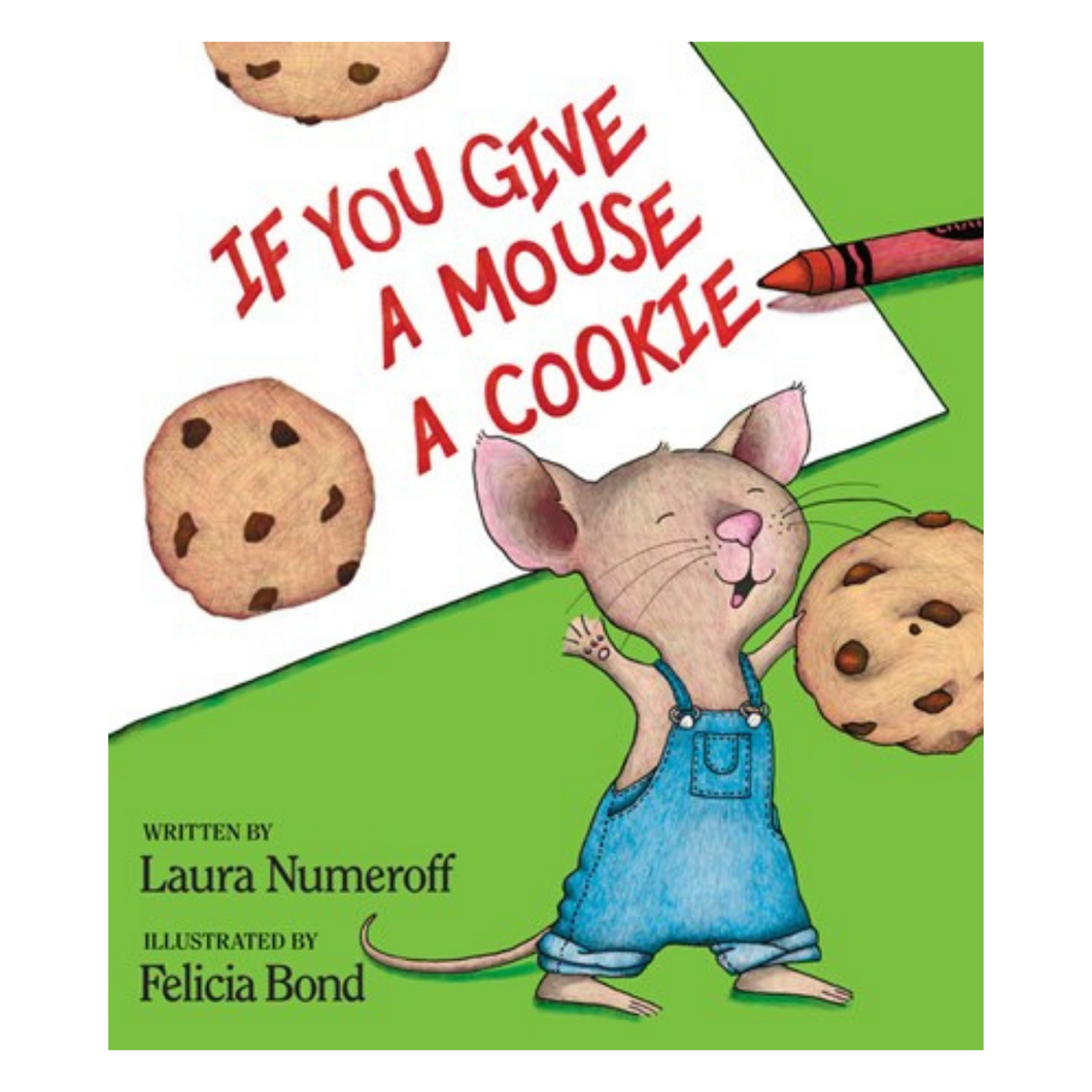 If You Give A Mouse A Cookie