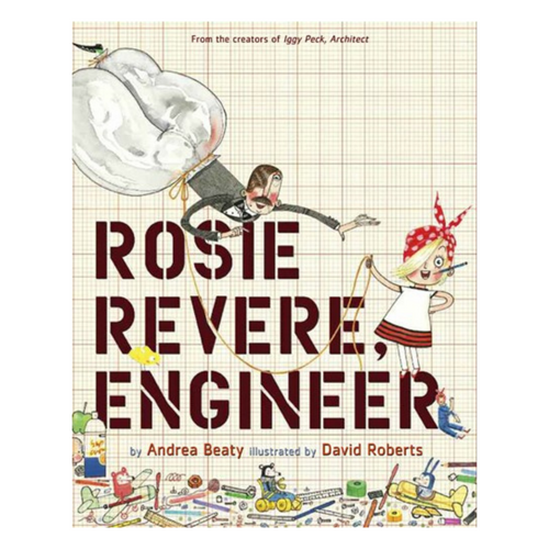 Rosie Revere, Engineer