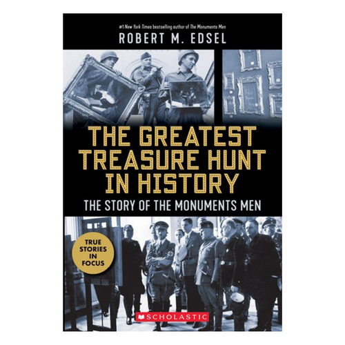 The Greatest Treasure Hunt in History: The Story of the Monuments Men