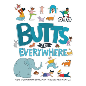 Butts Are Everywhere