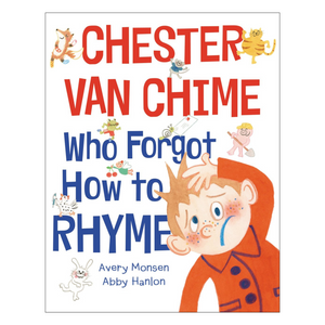 Chester van Chime Who Forgot How to Rhyme