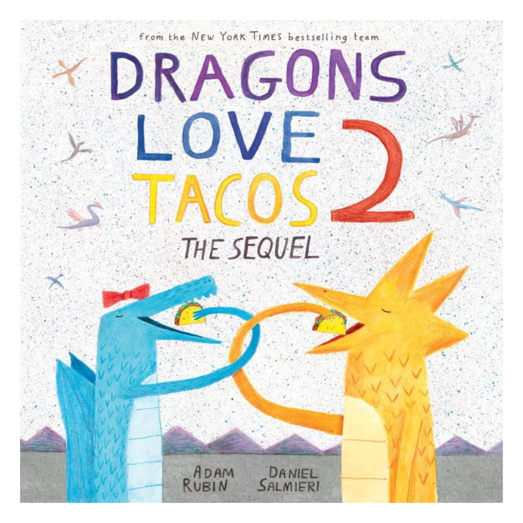 Dragons Love Tacos 2: The Sequel