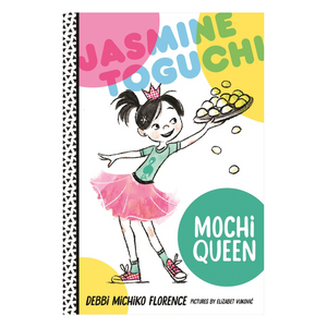 Jasmine Toguchi, Mochi Queen