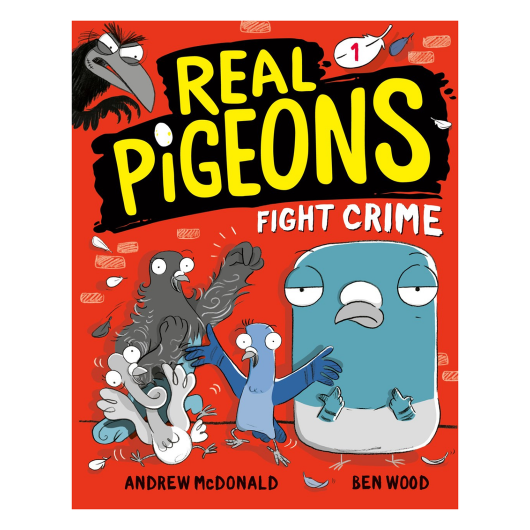 Real Pigeons Fight Crime (Book 1)