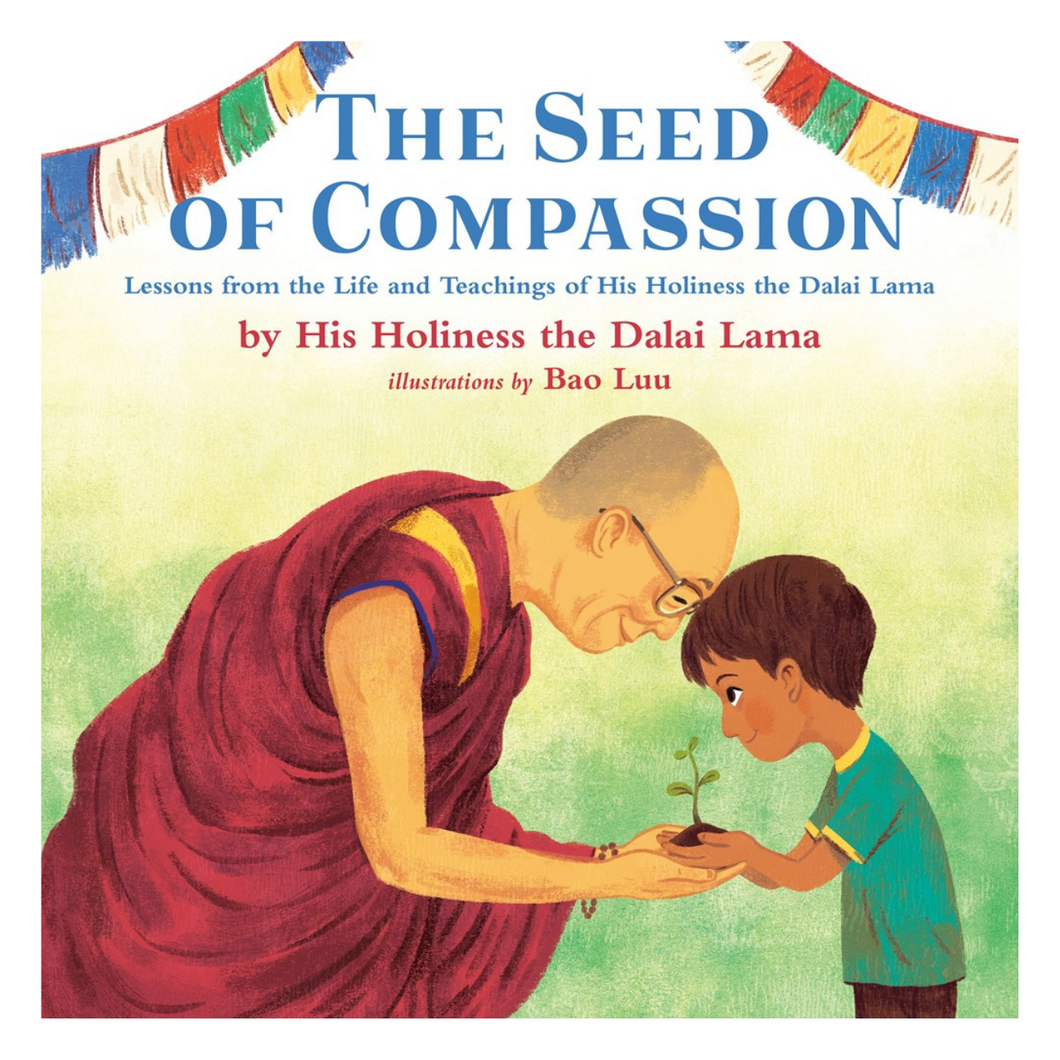 The Seed of Compassion